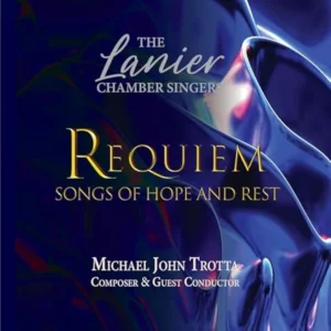 REQUIEM – Songs of Hope and Rest