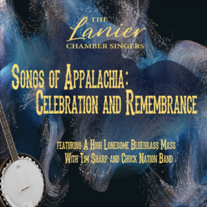 Songs of Appalachia – Celebration and Remembrance